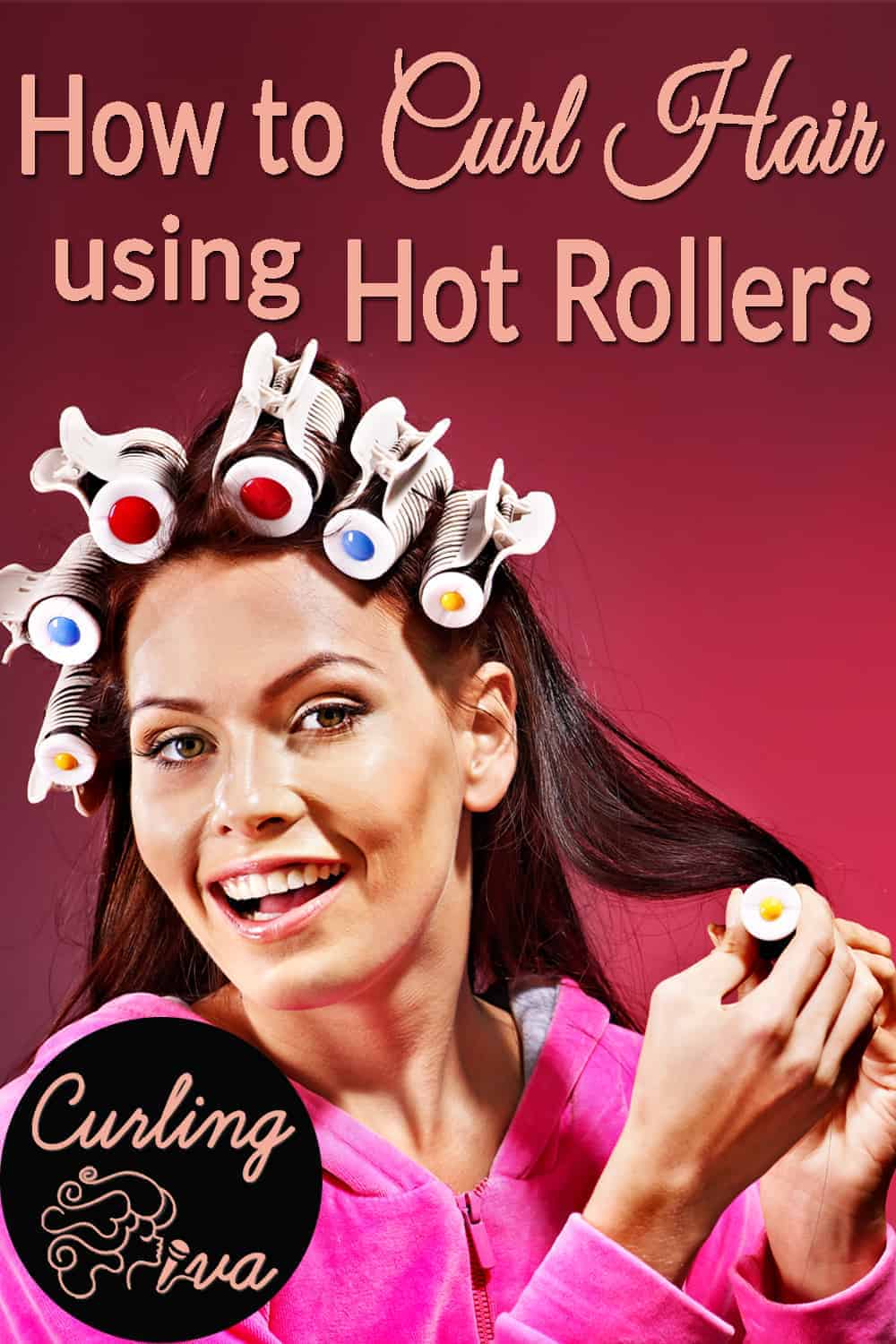 Hot Roller Tutorial 8 Ways To Use Hot Rollers Curling Diva
