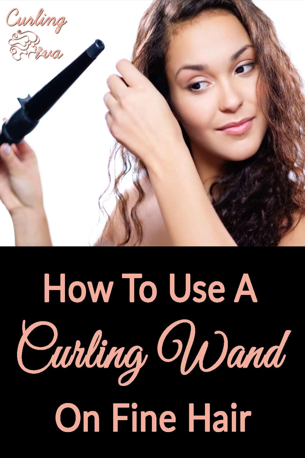 What is the Best Curling Wand for Fine Hair? Curling Diva