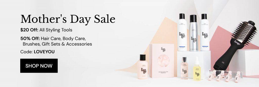 L'ange Mother's Day Sale 50% Off Until May 10