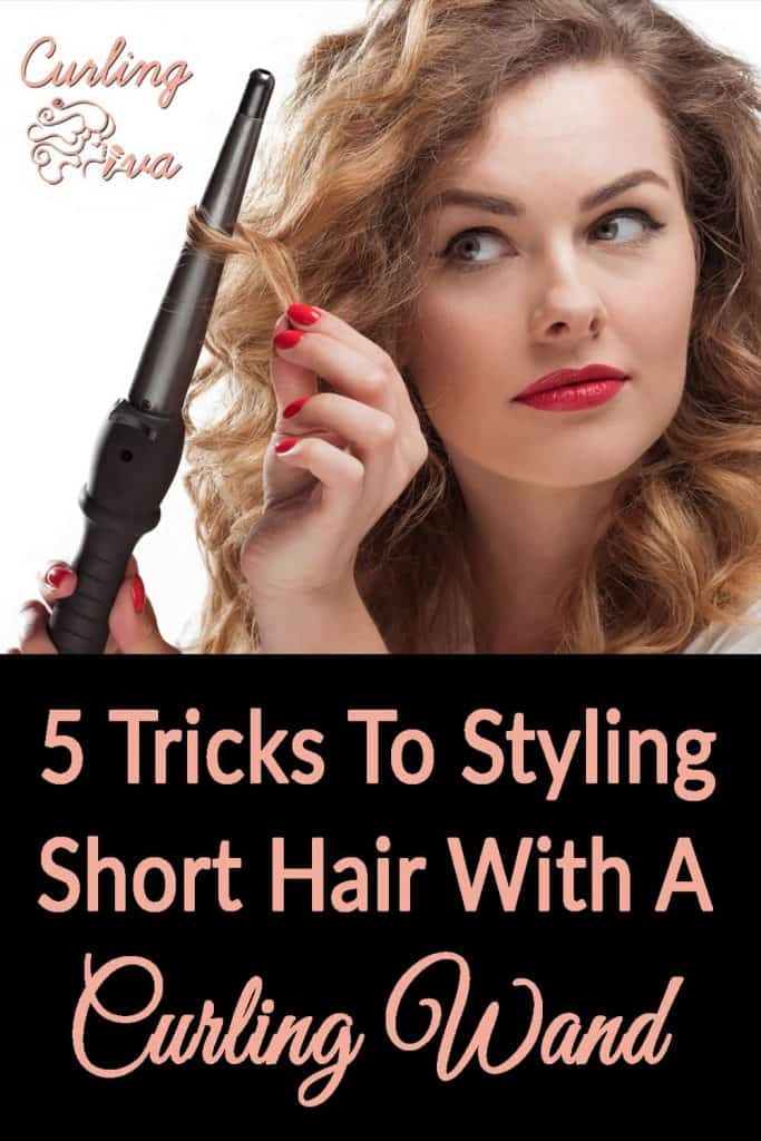 PIN 5 Tricks to Styling Short Hair With A Curling Wand – Curling Diva