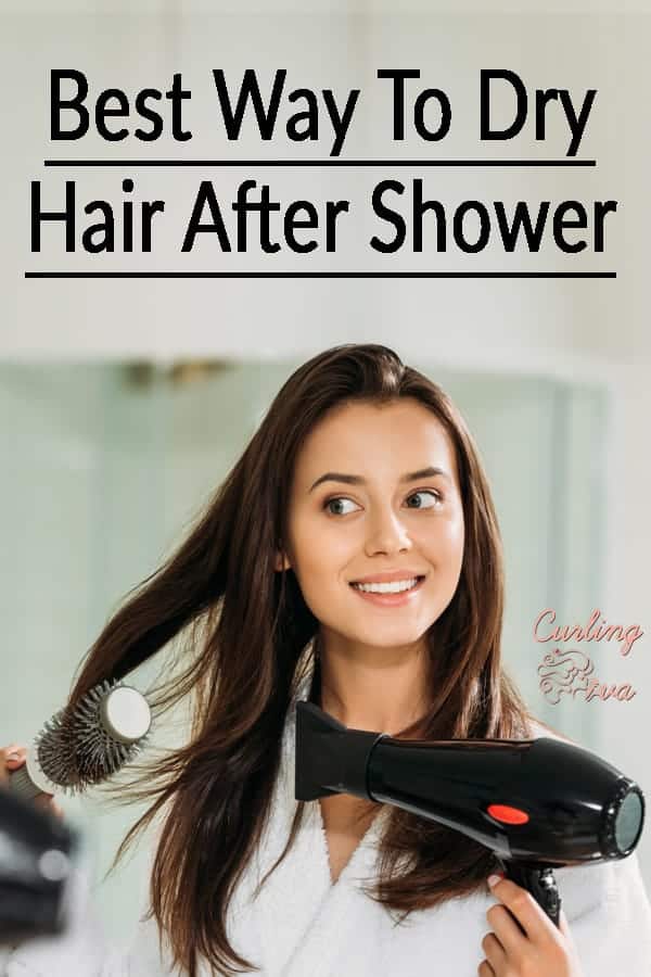 Best Way To Dry Hair After Shower Curling Diva