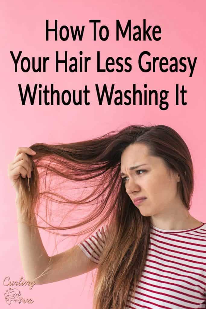 PIN for How to Make Your Hair Less Greasy Without Washing It