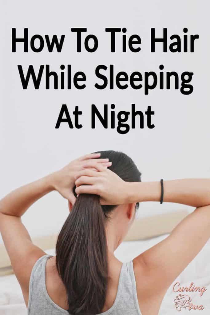 PIN for How To Tie Hair While Sleeping At Night 