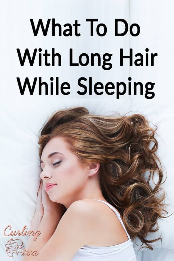 What to do with long hair while sleeping 1 – Curling Diva