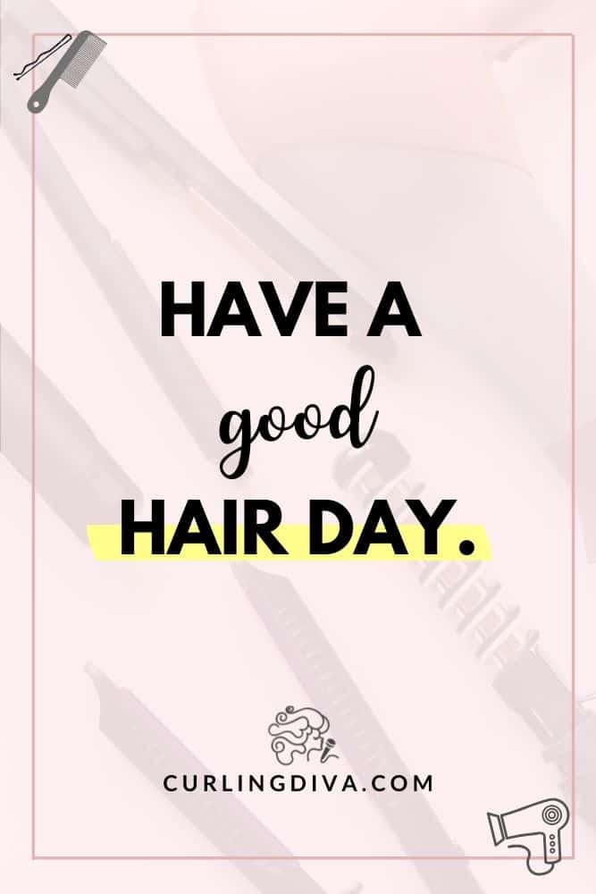 have a good hair day – Curling Diva